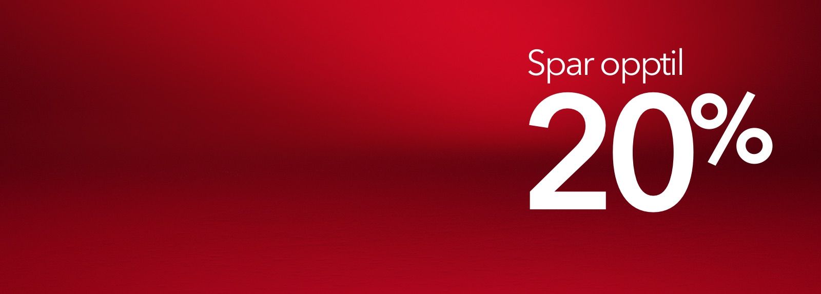 Spar opptil 20 % under høstsalget vårt.