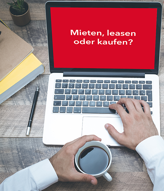Langzeitmiete, Leasing oder Kauf